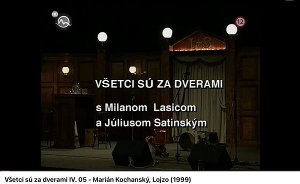 Všetci sú za dverami IV. 05 - Marián Kochanský, Lojzo (1999)